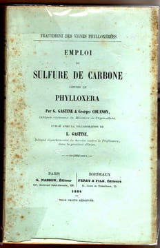 Emploi du sulfure de carbone contre le Phylloxera.. Gastine G. & Couanon Georges