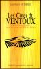Les c&ocirc;tes du Ventoux. Origines et originalit&eacute;s d'un terroir de la Vall&eacute;e du Rh&ocirc;ne.. Saltarelli Jean-Pierre