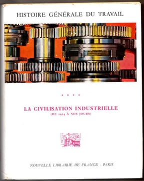 Histoire générale du travail. (4 vols.). Nougier Louis-René - Garelli Paul - Remondon Roger - Bourriot Félix - Sauneron Serge