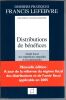Distributions et b&eacute;n&eacute;fices - Guide Fiscal des r&eacute;partitions annuelles  et exceptionnelles aux actionnaires.. Lefebvre Francis