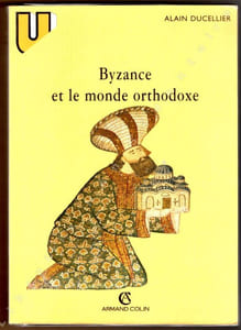 Byzance et le monde orthodoxe