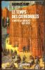 Le temps des CathédralesL'Art et la Société  980-1420. Duby Georges 