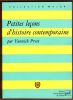 Petites le&ccedil;ons d'histoire contemporaine. Prost Yannick
