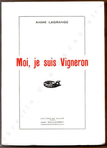 Moi, je suis vigneron.
