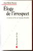 Eloge de l'Irrespect et autres écrits sur Georges Bataille. Besnier Jean-Michel