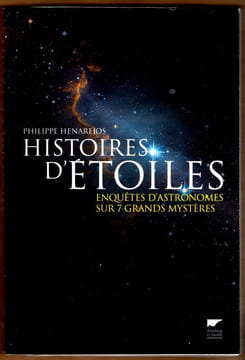 Enquêtes d'astronomes sur 7 Grands mystères. Henarejos Philippe