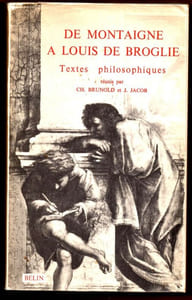 De Montaigne à Louis De Broglie Textes Philosophiques