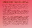 Trainning Mental Comment transformer positivement votre vie. Tepperwein Kurt