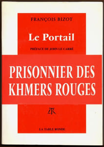 Le portailPrisonnier des Khmers rougesPréface de john le carré