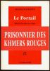 Le portailPrisonnier des Khmers rougesPr&eacute;face de john le carr&eacute;. Bizot Fran&ccedil;ois