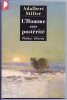 L'homme sans post&eacute;rit&eacute;. Stifter Adalbert
