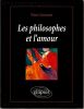 Les Philosophes de l'Amour . Sauvanet Pierre