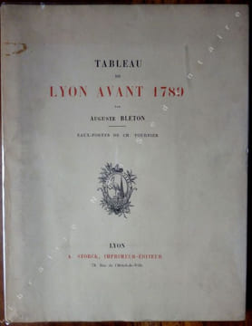 Tableau de Lyon avant 1789.. Bleton Auguste