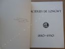 Aciéries de Longwy. 1880-1930. Grosjean - Peltier et SCHERBECK ( Illustration et photographie )