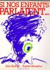 Si nos enfants parlaient.... Epstein Jean - Moraillon Sophie - Za&uuml; ( ill) 
