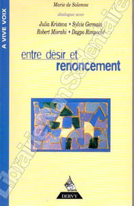 Entre désir et renoncement.