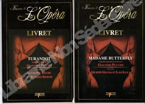 Carmen - La Flute Anchantée - Fidelio - Rigoletto - Il Trovatore - Turandot - Madame Butterfly. Bizet Georges - Puccini Giacomo - Verdi Giuseppe - ...