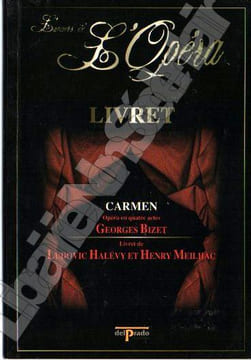 Carmen - La Flute Anchantée - Fidelio - Rigoletto - Il Trovatore - Turandot - Madame Butterfly. Bizet Georges - Puccini Giacomo - Verdi Giuseppe - ...