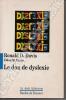 Le don de dyslexie.. D. Davis Ronald - M. Bbraun Eldon