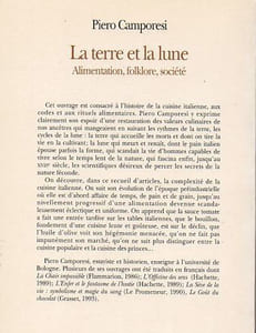 La Terre et la Lune. Alimentation, Folklore, Société. L'histoire de la cuisine italienne, de ses codes et de ses rituels alimentaires.