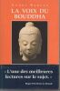 La voix du Bouddha. Barreau Andr&eacute;