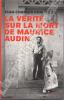 La vérité sur la mort de Maurice Audin. Deniau Jean-Charles