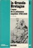 La Grande Bretagne L'essor de la puissance anglaise 1760-1832  Tome I. Mougel F.-C.