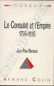Le consulat et l'empire 1799-1815
