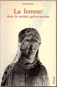 La femme dans La société Gallo-Romaine.