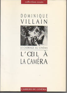 La cadrage au cinéma . L'Oeil à la caméra
