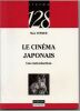 Le cin&eacute;ma Japonais - Une introduction. Tessier Max