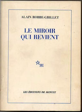 Le miroir qui revient.. Robbe-Grillet Alain