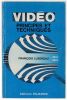 Vid&eacute;o Principes et Techniques. Luxereau Fran&ccedil;ois