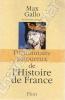 Dictionnaire amoureux de l'histoire de France. Gallo Max
