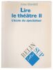 Lire le Th&eacute;&acirc;tre II L'&eacute;cole du spectateur.. Ubersfeld Anne