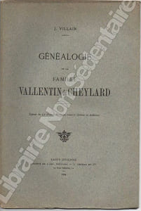 Généalogie de la Famille Vallentin du Cheylard.