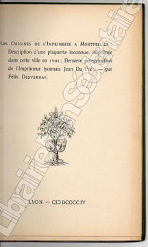 Les Origines de l'Imprimerie à Montpellier : Description d'une plaquette inconnue, imprimée dans cette ville en 1501; Dernière pérégrination de ...