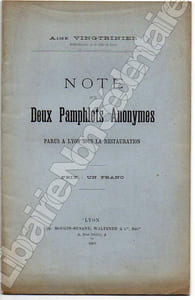 Note sur Deux Pamphlets Anonymes parus à Lyon sous la Restauration.