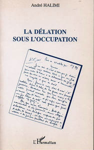 La délation sous l'occupation.