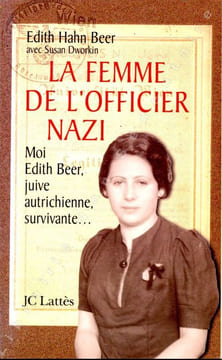 La femme de l'officier NaziMoi Edith Beer, Juive autrichienne, survivante... Beer Edith Hahn - Dworkin Susan