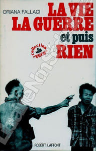 La Vie la Guerre et puis Rien.