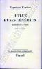 Hitler et ses GénérauxLes secrets de la Guerre. Cartier Raymond