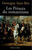 Les princes du Romantisme. Saint Bris Gonzague