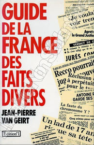 Guide de la France des Faits-Divers