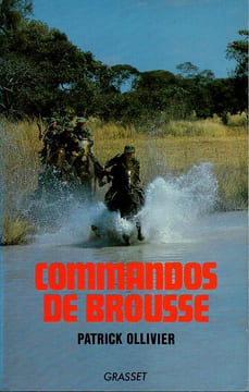 Commandos De Brousse.. Ollivier Patrickéô