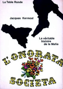 La véritable histoire de la MafiaL'Onorata Societa