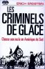 Les criminels de glaceChasse aux Nazis en Am&eacute;rique du Sud. Erdstein Erich