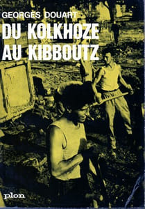 Du Kolkhoze au KibboutzSur les Chantiers de l'Amitié