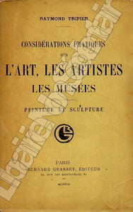 Considérations pratiques sur L'Art, Les Artistes Les musées. Peinture et Sculpture.