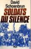 Soldats du Silence. Schoenbrun David